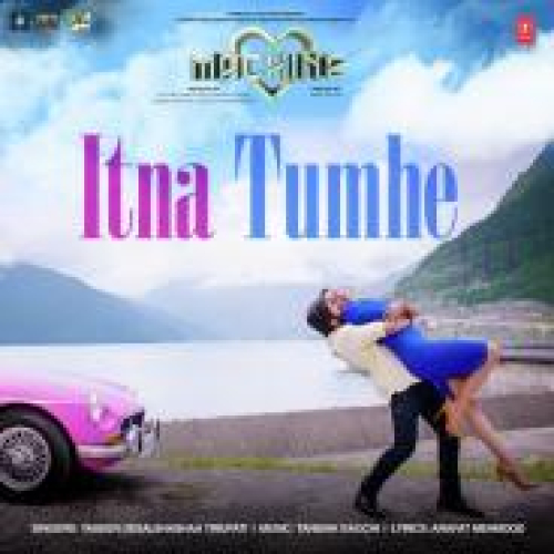 Itna Tumhe (Machine) Song By Itna Tumhe (Machine) Poster