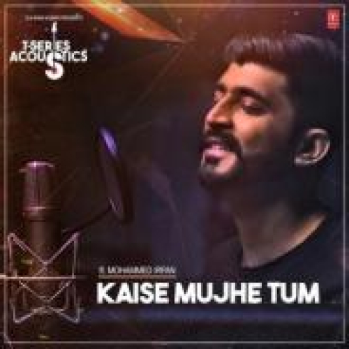 Kaise Mujhe Song By Kaise Mujhe Poster