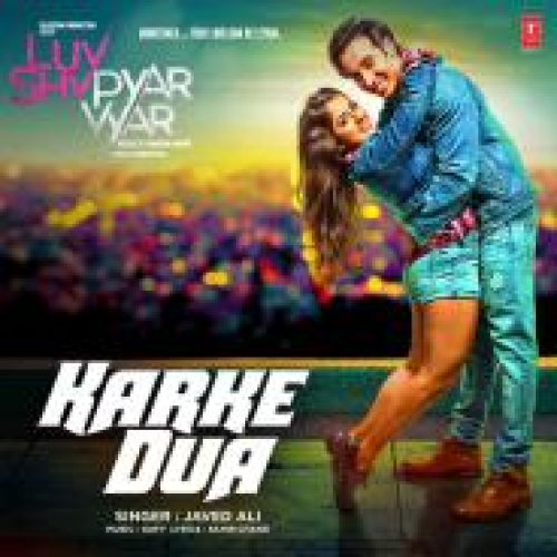 Karke Dua (Luv Shv Pyar Vyar) Song By Karke Dua (Luv Shv Pyar Vyar) Poster