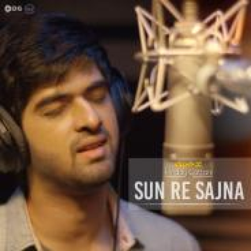 Sun Re Sajna Song By Sun Re Sajna Poster
