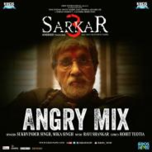 Angry Mix (Sarkar 3) Song By Angry Mix (Sarkar 3) Poster