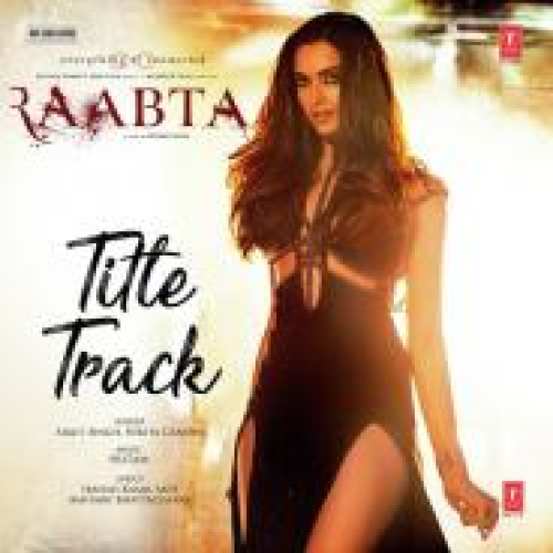 Raabta Song By Raabta Poster
