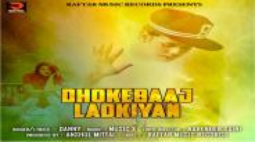 Dhokebaaj Ladkiyan Song By Dhokebaaj Ladkiyan Poster