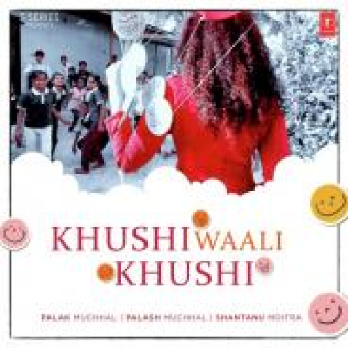Khushi Waali Khushi Song By Khushi Waali Khushi Poster
