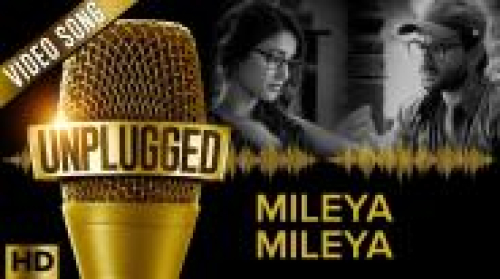 Mileya Mileya - UNPLUGGED Song By Mileya Mileya - UNPLUGGED Poster