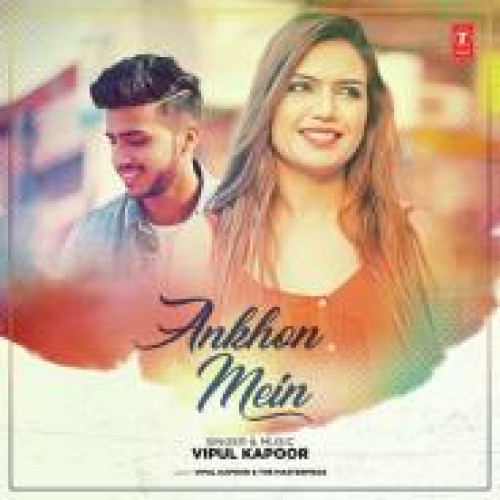 Ankhon Mein Song By Ankhon Mein Poster