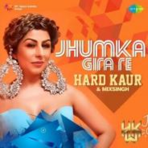 Jhumka Gira Re Song By Jhumka Gira Re Poster