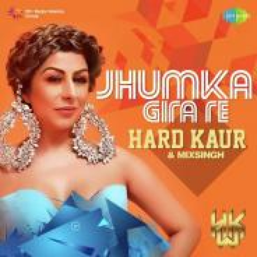 Jhumka Gira Re Song By Jhumka Gira Re Poster