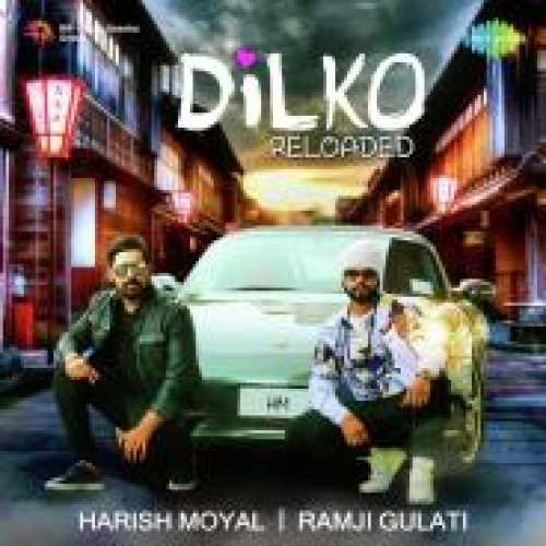 Dilko - Reloaded Song By Dilko - Reloaded Poster