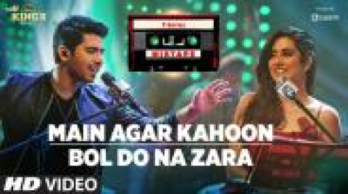 Main Agar Kahoon Bol Do Na Zara Song By Main Agar Kahoon Bol Do Na Zara Poster