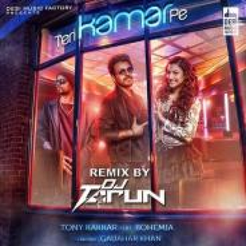 Teri Kamar Pe (Remix) Song By Teri Kamar Pe (Remix) Poster