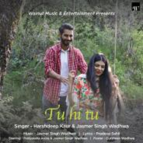 Tu hi tu Song By Tu hi tu Poster