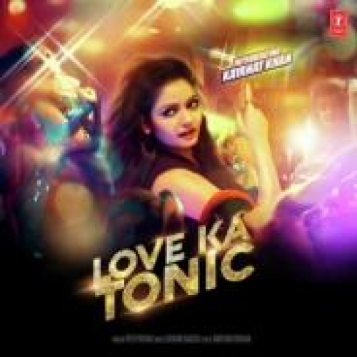 Love Ka Tonic Song By Love Ka Tonic Poster