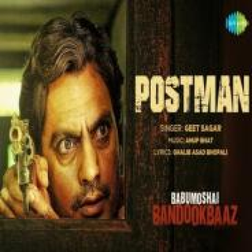 Postman (Babumoshai Bandookbaaz) Song By Postman (Babumoshai Bandookbaaz) Poster