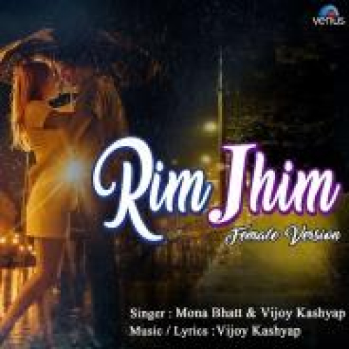 Rim Jhim Female Version Song By Rim Jhim Female Version Poster