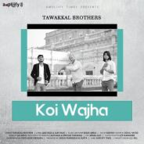 Koi Wajha Song By Koi Wajha Poster