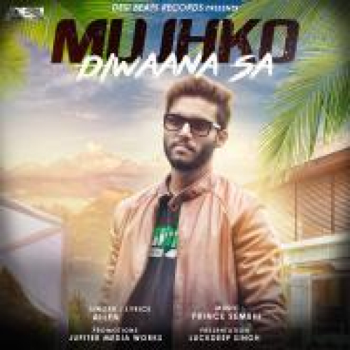 Mujhko Diwaana Sa Song By Mujhko Diwaana Sa Poster