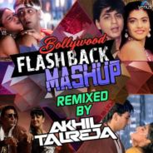 Bollywood Flashback Mashup Song By Bollywood Flashback Mashup Poster