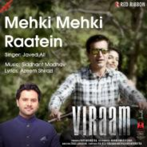 Mehki Mehki Raatein (Viraam) Song By Mehki Mehki Raatein (Viraam) Poster