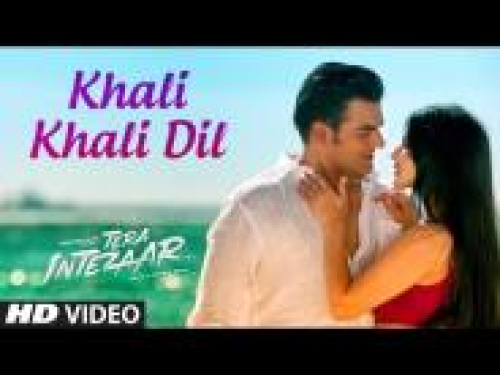 Khali Khali Dil (Tera Intezaar) Song By Khali Khali Dil (Tera Intezaar) Poster