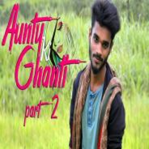Aunty Ki Ghanti Part 2 Song By Aunty Ki Ghanti Part 2 Poster