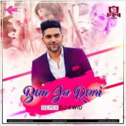 Ban Ja Tu Meri Rani (REMIX) Song By Ban Ja Tu Meri Rani (REMIX) Poster