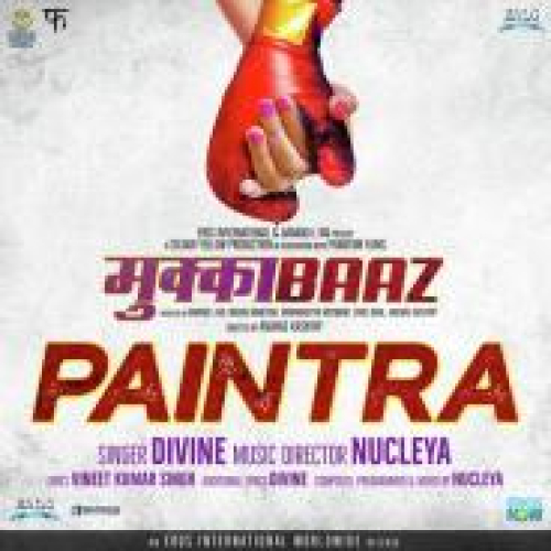 Paintra (Mukkabaaz) Song By Paintra (Mukkabaaz) Poster