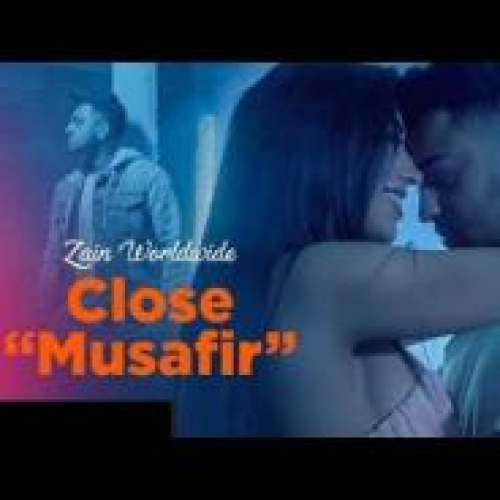 Close (Musafir) Song By Close (Musafir) Poster