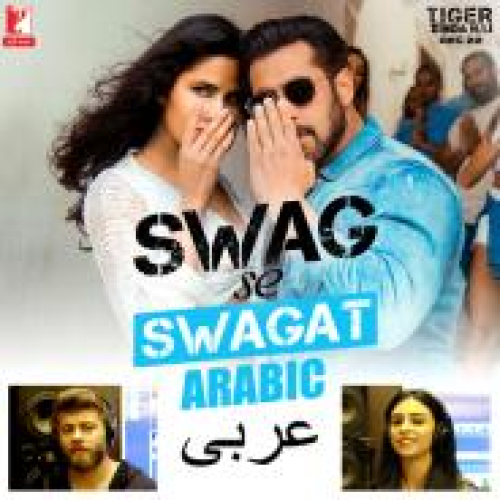 Swag Se Swagat - Arabic Version Song By Swag Se Swagat - Arabic Version Poster