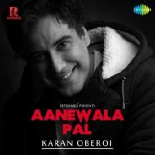 Aanewala Pal Song By Aanewala Pal Poster