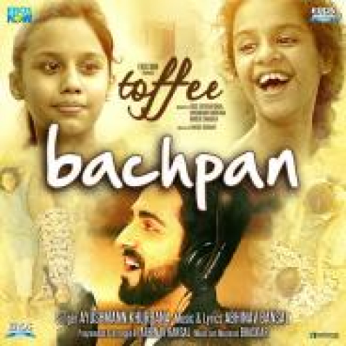 Bachpan (Toffee) Song By Bachpan (Toffee) Poster
