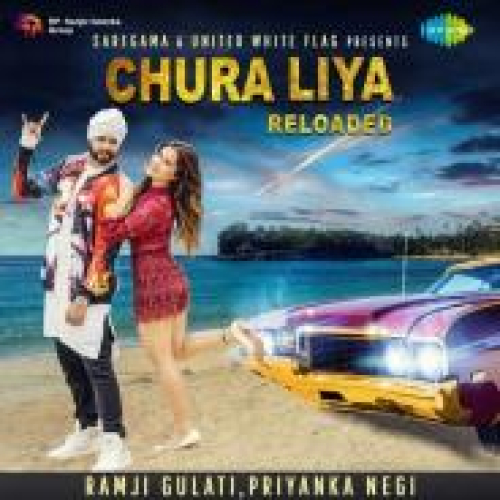 Chura Liya Reloaded Song By Chura Liya Reloaded Poster