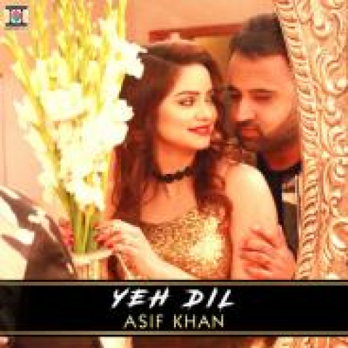 Yeh Dil Song By Yeh Dil Poster