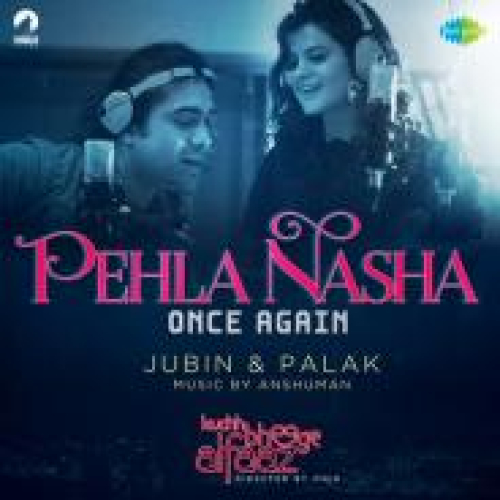 Pehla Nasha Once Again Song By Pehla Nasha Once Again Poster