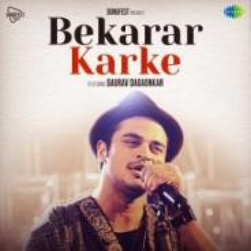 Bekarar Karke Song By Bekarar Karke Poster