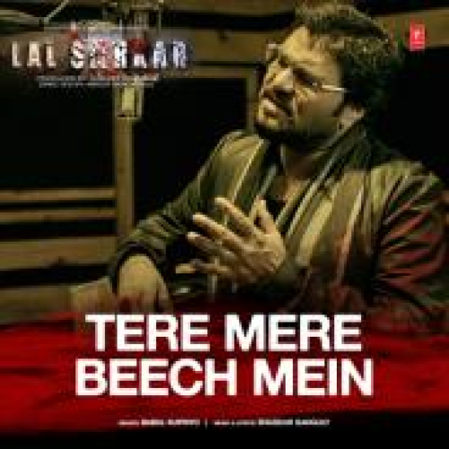 Tere Mere Beech Mein (Lal Sarkar) Song By Tere Mere Beech Mein (Lal Sarkar) Poster
