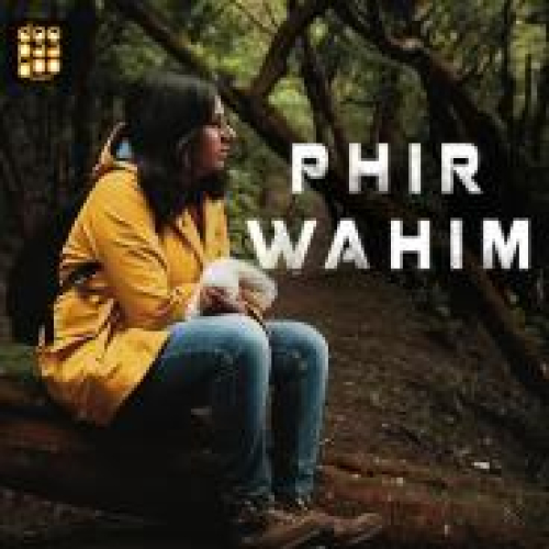 Phir Wahin Song By Phir Wahin Poster