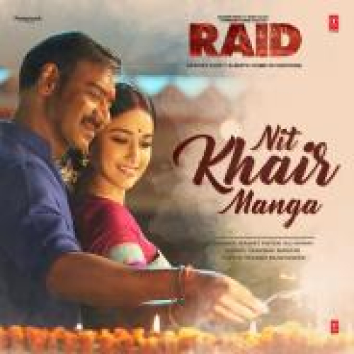 Nit Khair Manga (Raid) Song By Nit Khair Manga (Raid) Poster