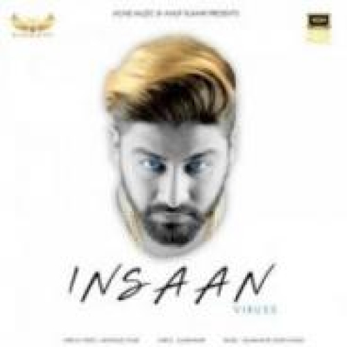 Insaan Song By Insaan Poster