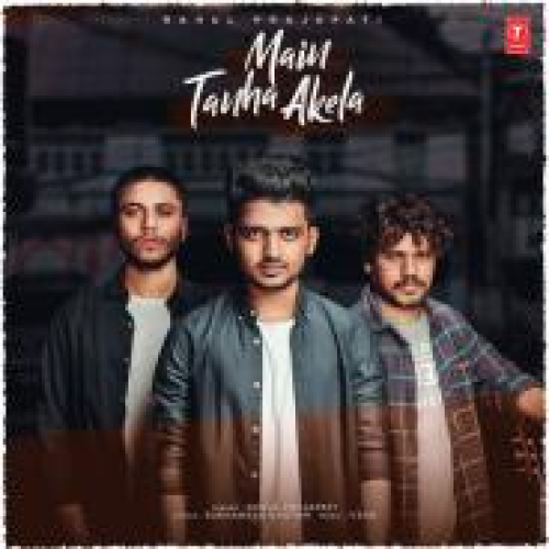 Main Tanha Akela Song By Main Tanha Akela Poster
