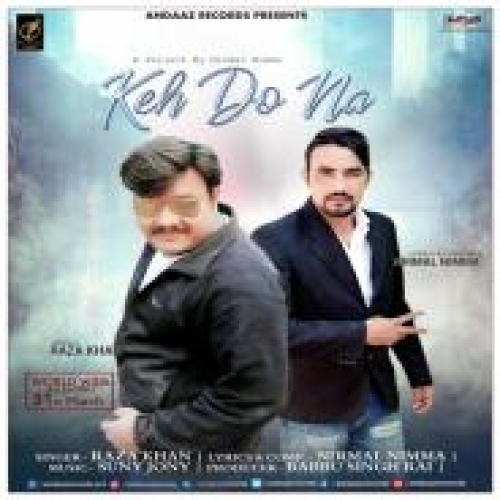 Keh Do Na Song By Keh Do Na Poster