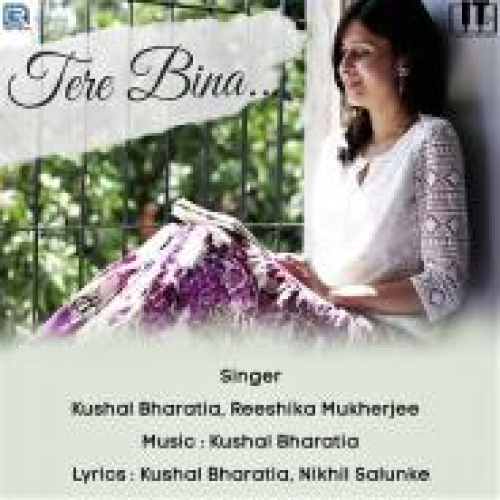 Tere Bina Song By Tere Bina Poster