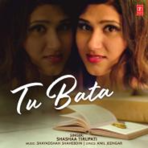 Tu Bata Song By Tu Bata Poster