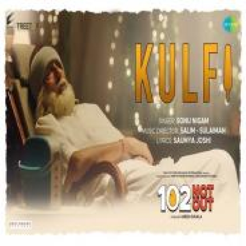 Kulfi (102 Not Out) Song By Kulfi (102 Not Out) Poster