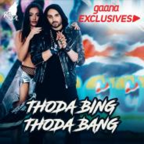 Thoda Bing Thoda Bang Song By Thoda Bing Thoda Bang Poster
