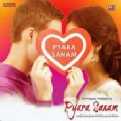 Pyara Sanam Song By Pyara Sanam Poster