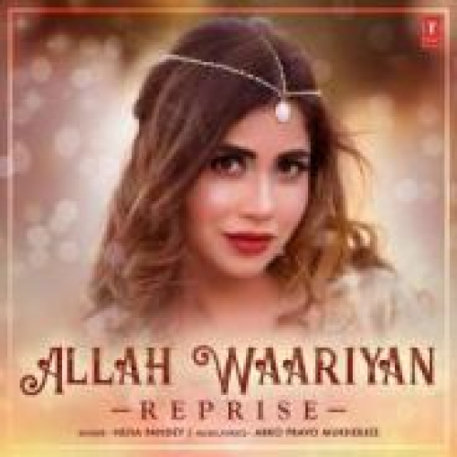 Allah Waariyan - Reprise Song By Allah Waariyan - Reprise Poster