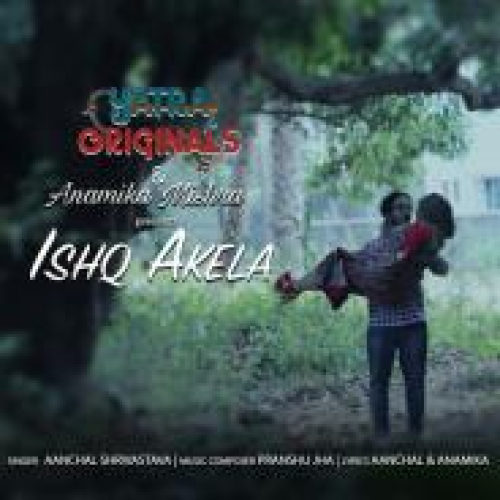 Ishq Akela Song By Ishq Akela Poster