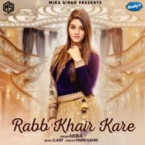 Rabb Khair Kare Song By Rabb Khair Kare Poster