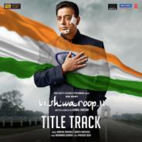 Vishwaroop II Title Track Song By Vishwaroop II Title Track Poster